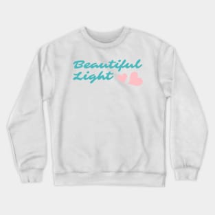 Beautiful Light - Pink Hearts Crewneck Sweatshirt